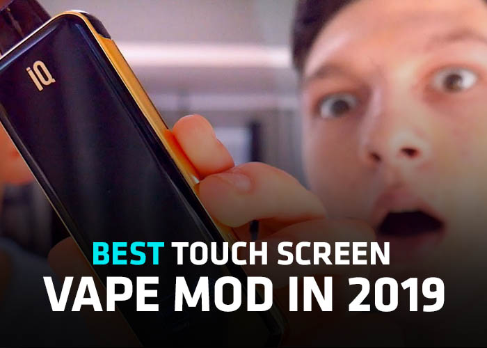 Best Touch Screen Vape Mod in 2019 WWVape